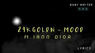 24kGoldn - MOOD (ft. Iann Dior)lyrics video