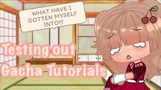 Testing out Gacha Tutorials... ;-;