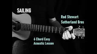 SAILING ~ Rod Stewart ~ Acoustic Guitar Cover Lesson