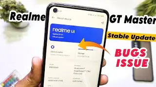 Realme GT Master Edition Realme UI 4.0 Update Bugs Issue | Realme GT Master F.06 Stable Update Bugs