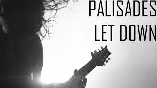 PALISADES - LET DOWN ||「ПЕРЕВОД」「RUS SUB」