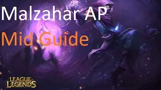 Malzahar AP Mid Guide - Season 6
