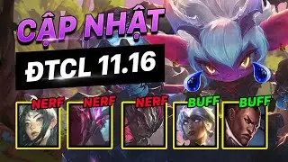 CẬP NHẬT & PHÂN TÍCH PHIÊN BẢN 11.16 ĐTCL | NERF THẢM TRISTANA - LÀM LẠI QUÂN ĐOÀN!