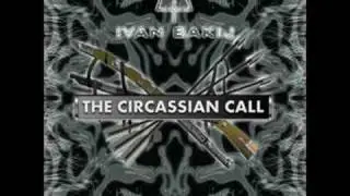 The Eagle's Dance - The Circassian Call