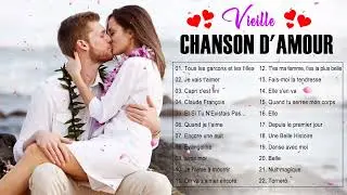 La Meilleure Vieille Chanson D'amour ❤️ Les Meilleures Chansons D'amour de Tous Les Temps ♫