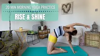 20 Min Morning Yoga Practice | Rise & Shine