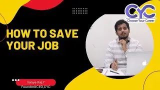 How To Save Your Job? | java full stack developer jobs for freshers |CYC Guidance PVT Ltd |Vanya Raj