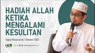 God's Gift When Experiencing Difficulties - Ustadz Adi Hidayat