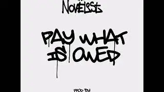Novelist - Pay What Is Owed (Produced By Silencer)