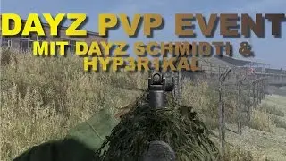DayZ Schmidtis Cherno PvP Event aus meiner Sicht - 1h live Mitschnitt - uncut - GER