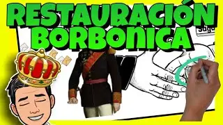 👑 La RESTAURACIÓN BORBÓNICA