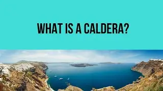 What is a caldera? | Difference between crater and caldera
