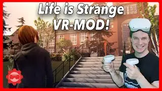 Life is Strange in VR! Genial! VR Mod Tutorial und Gameplay