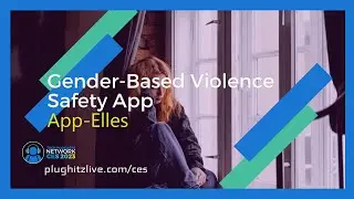 App-Elles's platform for fighting gender-based violence @ CES 2023