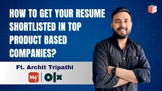How to get your Resume Shortlisted in Top Product Based Companies | Archit Tripathi | Coding Blocks!