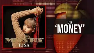 Remake: LISA - Money / FL Studio!