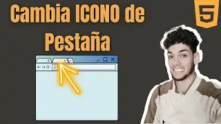 Cambiar icono de pestaña en HTML - FAVICON - Aprende HTML 5