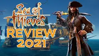 Sea Of Thieves REVIEW 2021 | Worth Playing?