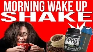 The Perfect Morning Wake Up Shake