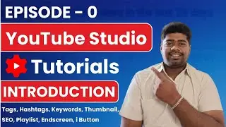 Episode 0 | Introduction |  YouTube Studio Tutorial | Official Pushkar Patil #youtubestudio