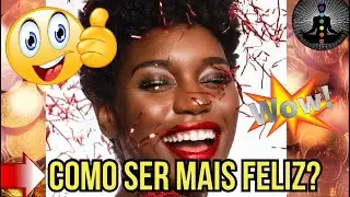 Como Ser Mais Feliz? 😂 Abraham Hicks 🔑 Lei da Atração