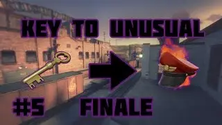 TF2 Trading - Key To Unusual #5 | Finale!