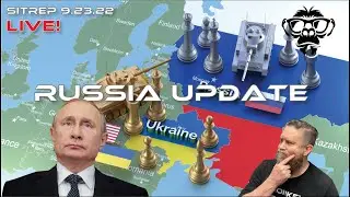SITREP 9.23.22 - Russia Update