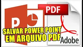 Como Salvar Power Point Em Arquivo PDF de Forma Super Simples e Rápida