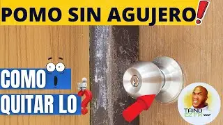QUITAR UN POMO SIN AGUJERO 🔥 @TainoEZFix