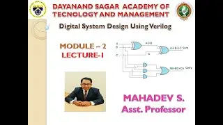 Digital System Design Using Verilog(DSDV) Module-2  Lecture-1, by Mahadev S.