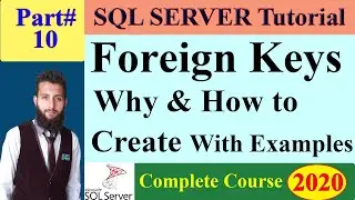 SQL Complete Course | 10 - How to Create Foreign Key in a table | Foreign Key Explanation