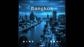 Bangkok / ONE POUSSE (MA)