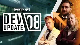 PAYDAY 3: Dev Update 08