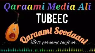 Qaraami (soodaani) Maxamed saleebaan tubeec