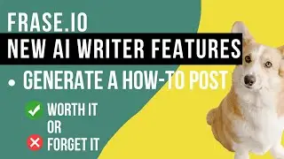 Write a How-to post using the latest AI writer features of Frase