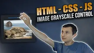 [ HTML | CSS ]  Image Grayscale Slider Control