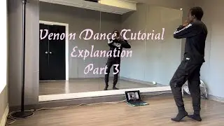 Venom Dance Tutorial - Explanation Version (3/3)