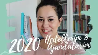 2020 Hedeflerim ve Ajandalarım