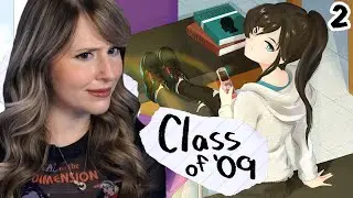 (TW: EVERYTHING) Part 2 Electric Boogaloo - Let's Play - Class of '09 - Part 2
