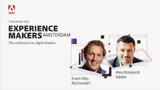 Adobe Experience Makers 2022 - Erwin Dito | McDonalds & Alex Azzopardi  | Adobe