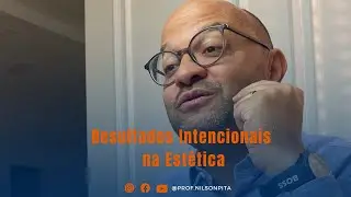 Resultados Intencionais na Estética