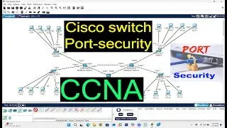 Port Security on a Cisco Switch CCNA,CCNP at work Commands Step by Step ! 