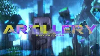 Artillery w/ 8 Editors