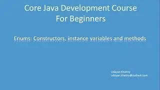 2. Enums: Constructors, instance variables and methods