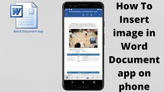 How To Insert image in Word Document app on phone | Mobile Se Word Me Image Upload Karne Ka Tarika