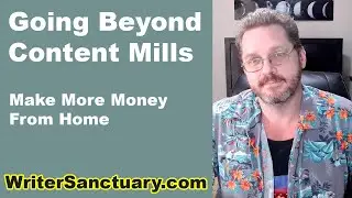 How to Move Past Content Mills to Make More Money in 2021