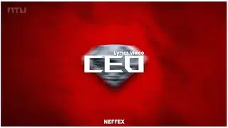 NEFFEX - CEO [Lyrics]
