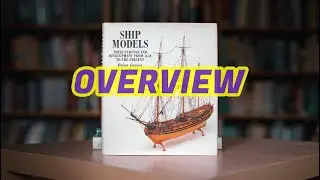070 - SHIP MODELS Their purpose and development ... by Brian Lavery and Simon Stephens