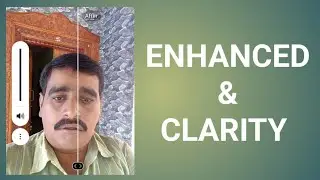 ENHANCED AND CLARITY | how to increase clarity in image