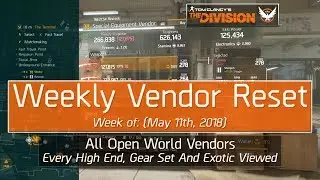 The Division Weekly Vendor Reset (May 11th, 2018) - All Open World Vendors